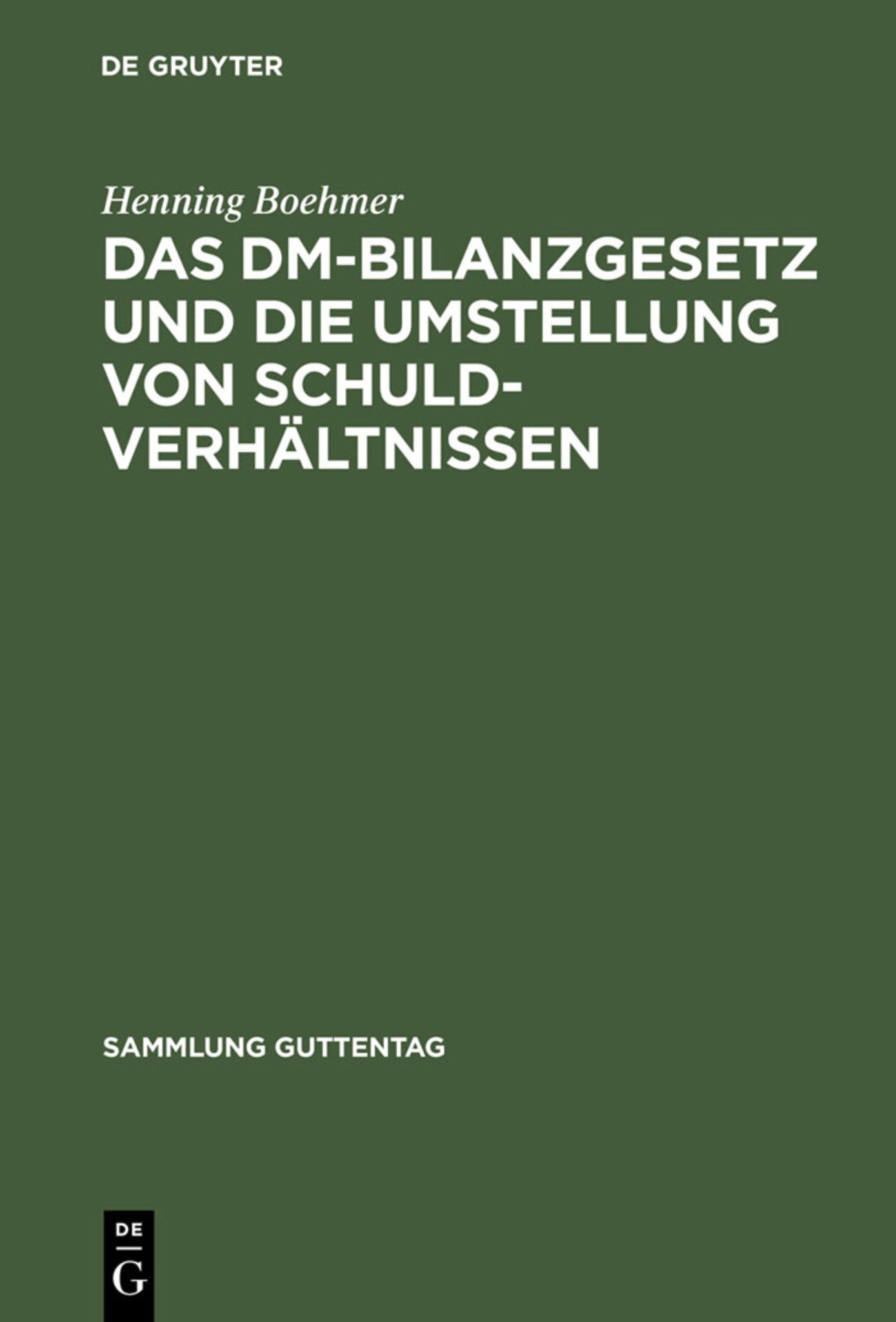Das DM-Bilanzgesetz und die Umstellung von Schuldverhältnissen